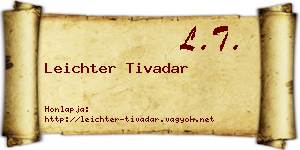 Leichter Tivadar névjegykártya